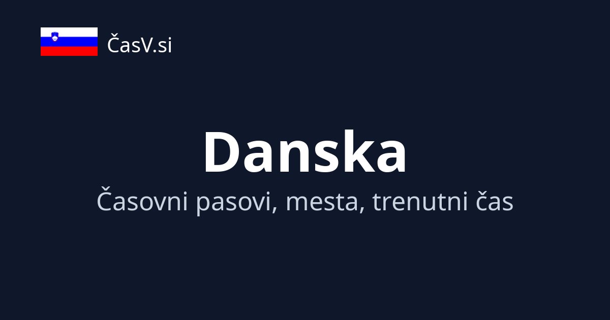 Trenutni čas v Danska | ČasV.si